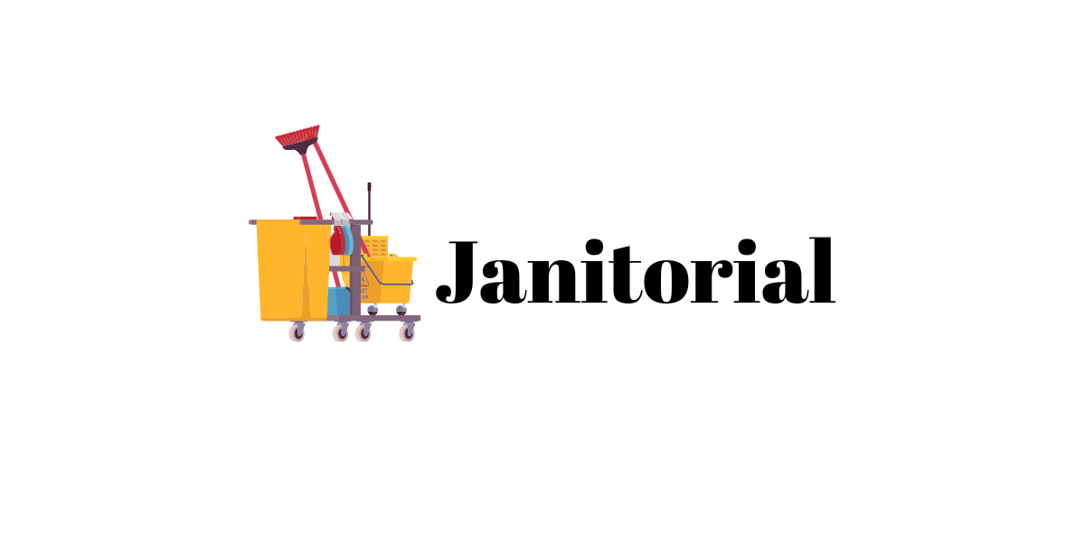 Janitorial